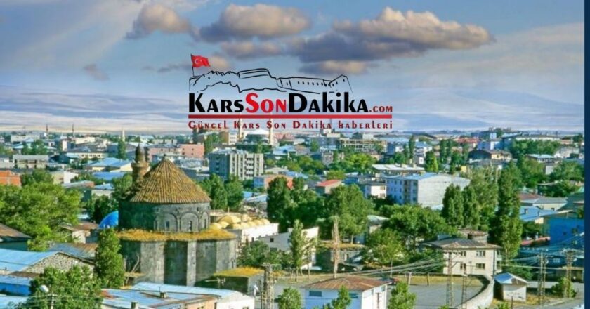 Kars gelişmeleri anında takip edin Kars son dakika haberleri ve taze haberler